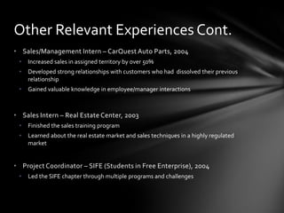 Business Development skills have been created through both the experiences encountered in the following jobs and through multiple training programs provided by the employers. Joshua’s experiences have prepared him for the challenges associated with increasing revenue through new market penetration and customer relationship management.Career Experiences	