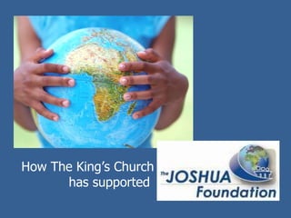 How The King’s Church has supported  