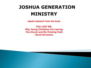 JOSHUA GENERATION
   MINISTRY
 