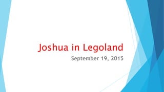 Joshua in Legoland
September 19, 2015
 