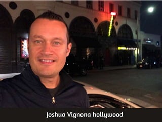 Joshua Vignona: Hollywood Museum