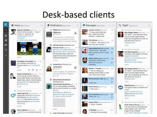 Desk-based clients
 