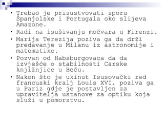 Trebao je prisustvovati sporu Španjolske i Portugala oko slijeva Amazone. Radi na isušivanju močvara u Firenzi. Marija Terezija poziva ga da drži predavanje u Milanu iz astronomije i matematike. Pozvan od Habsburgovaca da da izvješće o stabilnosti Carske knjižnjice u Beču.  Nakon što je ukinut Isusovački red francuski kralj Louis XVI. poziva ga u Pariz gdje je postavljen za upravitelja ustanove za optiku koja služi u pomorstvu. 