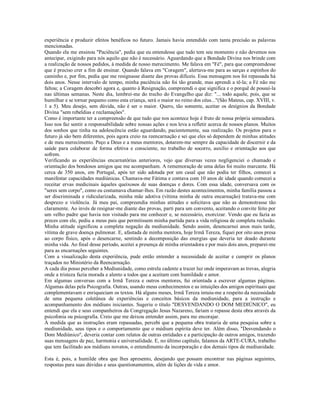 experiência e produzir efeitos benéficos no futuro. Jamais havia entendido com tanta precisão as palavras
mencionadas.
Quando ela me ensinou "Paciência", pedia que eu entendesse que tudo tem seu momento e não devemos nos
antecipar, exigindo para nós aquilo que não é necessário. Aguardando que a Bondade Divina nos brinde com
a realização de nossos pedidos, à medida de nosso merecimento. Me falava em "Fé", para que compreendesse
que é preciso crer a fim de ensinar. Quando falava em "Coragem", alertava-me para as sarças e espinhos do
caminho e, por fim, pedia que me resignasse diante das provas difíceis. Essa mensagem nos foi repassada há
dois anos. Nesse intervalo de tempo, minha paciência não foi tão grande, mas aprendi a tê-la; a Fé não me
faltou; a Coragem descobri agora e, quanto à Resignação, compreendi o que significa e o porquê de possuí-la
nas últimas semanas. Neste dia, lembrei-me do trecho do Evangelho que diz: "... todo aquele, pois, que se
humilhar e se tornar pequeno como esta criança, será o maior no reino dos céus..."(São Mateus, cap. XVIII, v.
1 a 5). Meu desejo, sem dúvida, não é ser o maior. Quero, tão somente, aceitar os desígnios da Bondade
Divina "sem rebeldias e reclamações".
Como é importante ter a compreensão de que tudo que nos acontece hoje é fruto de nossa própria semeadura.
Isso nos faz sentir a responsabilidade sobre nossas ações e nos leva a refletir acerca de nossos planos. Muitos
dos sonhos que tinha na adolescência estão aguardando, pacientemente, sua realização. Os projetos para o
futuro já são bem diferentes, pois agora creio na reencarnação e sei que eles só dependem de minhas atitudes
e de meu merecimento. Peço a Deus e a meus mentores, dotarem-me sempre da capacidade de discernir e da
saúde para colaborar de forma efetiva e consciente, no trabalho de socorro, auxílio e orientação aos que
sofrem.
Verificando as experiências encarnatórias anteriores, vejo que diversas vezes negligenciei o chamado e
orientação dos bondosos amigos que me acompanham. A rememoração de uma delas foi muito marcante. Há
cerca de 350 anos, em Portugal, após ter sido adotada por um casal que não podia ter filhos, comecei a
manifestar capacidades mediúnicas. Chamava-me Fátima e contava com 10 anos de idade quando comecei a
receitar ervas medicinais àqueles queixosos de suas doenças e dores. Com essa idade, conversava com os
"seres sem corpo", como eu costumava chamar-lhes. Em razão destes acontecimentos, minha família passou a
ser discriminada e ridicularizada, minha mãe adotiva (vítima minha de outra encarnação) tratava-me com
desprezo e violência. Já meu pai, compreendia minhas atitudes e solicitava que não as demonstrasse tão
claramente. Ao invés de resignar-me diante das provas, parti para um convento, aceitando o convite feito por
um velho padre que havia nos visitado para me conhecer e, se necessário, exorcizar. Vendo que eu fazia as
preces com ele, pediu a meus pais que permitissem minha partida para a vida religiosa de completa reclusão.
Minha atitude significou a completa negação da mediunidade. Sendo assim, desencarnei anos mais tarde,
vítima de grave doença pulmonar. E, afastada de minha mentora, hoje Irmã Tereza, fiquei por oito anos presa
ao corpo físico, após o desencarne, sentindo a decomposição das energias que deveria ter doado durante
minha vida. Ao final desse período, aceitei a presença de minha orientadora e por mais dois anos, preparei-me
para as encarnações seguintes.
Com a visualização desta experiência, pude então entender a necessidade de aceitar e cumprir os planos
traçados no Ministério da Reencarnação.
A cada dia posso perceber a Mediunidade, como estrela cadente a trazer luz onde imperavam as trevas, alegria
onde a tristeza fazia morada e alento a todos que a aceitam com humildade e amor.
Em algumas conversas com a Irmã Tereza e outros mentores, fui orientada a escrever algumas páginas.
Algumas delas pela Psicografia. Outras, usando meus conhecimentos e as intuições dos amigos espirituais que
complementavam e enriqueciam os textos. Há alguns meses, Irmã Tereza intuiu-me a respeito da necessidade
de uma pequena coletânea de experiências e conceitos básicos da mediunidade, para a instrução e
acompanhamento dos médiuns iniciantes. Sugeriu o título "DESVENDANDO O DOM MEDIÚNICO", eu
entendi que ela e seus companheiros da Congregação Jesus Nazareno, fariam o repasse desta obra através da
psicofonia ou psicografia. Creio que me deixou entender assim, para me encorajar.
À medida que as instruções eram repassadas, percebi que a pequena obra trataria de uma pesquisa sobre a
mediunidade, seus tipos e o comportamento que o médium espírita deve ter. Além disso, "Desvendando o
Dom Mediúnico", deveria contar com relatos de outras entidades e a participação de outros amigos, trazendo
suas mensagens de paz, harmonia e universalidade. E, no último capítulo, falamos da ARTE-CURA, trabalho
que tem facilitado aos médiuns novatos, o entendimento da incorporação e dos demais tipos de mediunidade.

Esta é, pois, a humilde obra que lhes apresento, desejando que possam encontrar nas páginas seguintes,
respostas para suas dúvidas e seus questionamentos, além de lições de vida e amor.
 