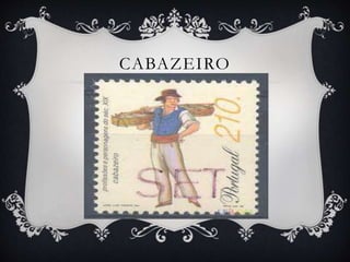CABAZEIRO
 