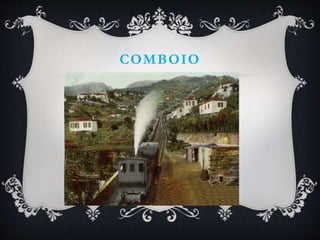 COMBOIO
 