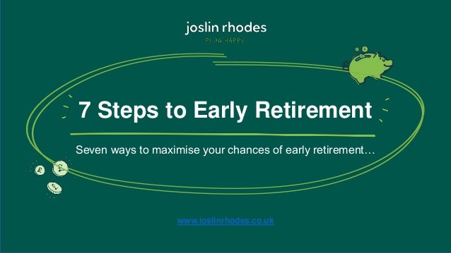 7 Steps To Early Retirement