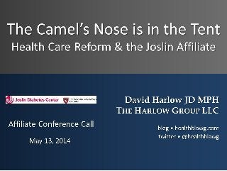 The Camel's Nose is in the Tent: Health Care Reform & the Joslin Affiliate
