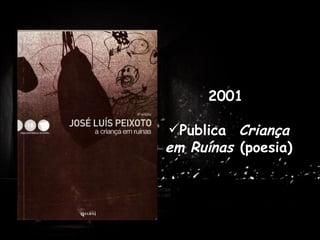 2001  Publica   Criança em Ruínas  (poesia) . Antes de dedicar-se profissionalmente à escrita, trabalhou como professor em Praia, Cabo Verde e em várias cidades de Portugal. 