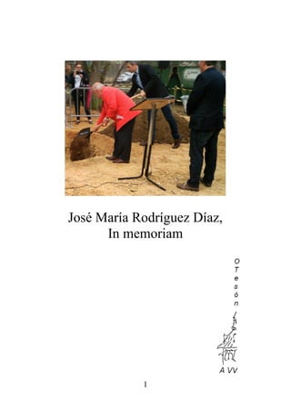 José María Rodríguez Díaz,
In memoriam
1
 