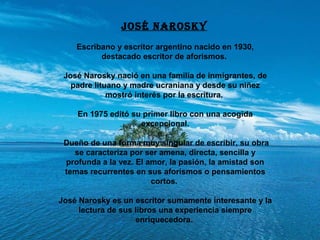 Frases célebres de José Narosky