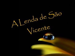 A Lenda de São Vicente 