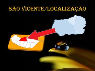 São Vicente/Localização 