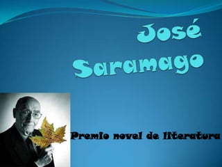 José Saramago Premio novel de literatura 