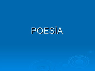 POESÍA
 