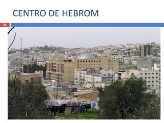 CENTRO DE HEBROM
55
 
