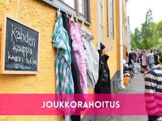 joukkorahoitus
 
