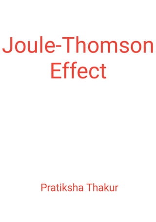 Joule - Thomson Effect 