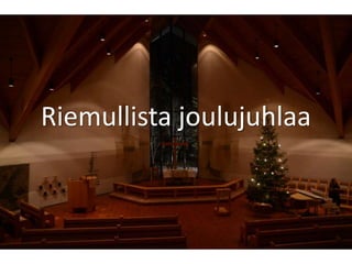 Riemullista joulujuhlaa
 