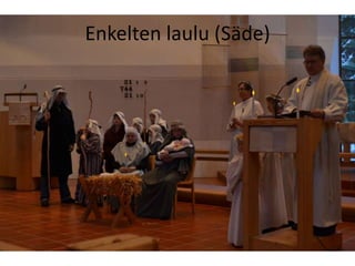 Enkelten laulu (Säde)
 