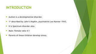 A STUDY TO ASSESS STRESS AND COPING STRATEGIES OF MOTHER OF AUTISTIC ...