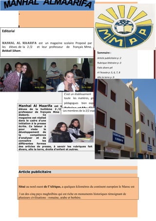 ²
+
Manhal Al Maarifa est un magazine que les
élèves de la huitième 2 /2, encadrés par leurs
professeur de français Mme Be...