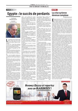 El Watan - Mercredi 27 juin 2012 - 14

                                                                                                     I N T E R N AT I O N A L E
                    POINT DE VUE                                                                                                                                                    REPÈRE

                                                                                                                                                                                    La crise syrienne
                       Egypte : le succès de perdants                                                                                                                               devenue complexe
                                                                          Quarto : tous les éléments liés à l’ancien          tations arborant le slogan : «Assfine ya raïs»                                              Par Mohammed Larbi
                                                                         régime par des intérêts colossaux, politiques        (Désolé président…) Moubarak, bien sûr .
                                   Par le Docteur                        et financiers, protégé par une police politique      Ce monde est encadré et manipulé par des                     chappant désormais à l’ONU, le conflit syrien prendrait
                               Mohieddine Amimour

                                    Ex-ministre
                               de la Communication
                                                                         connue de sa férocité, utilisant une milice
                                                                         mercenaire de «baltaguias», hommes de main
                                                                         destinés aux sales besognes.
                                                                         La démarche utilisée par le HCFA était l’éter-
                                                                                                                              tortionnaires de la police politique, toujours en
                                                                                                                              place, grâce à une certaine complicité quelque
                                                                                                                              part dans le système.
                                                                                                                              Elle est animée par une haine viscérale contre
                                                                                                                                                                                    E      des proportions inattendues si le contexte actuel venait
                                                                                                                                                                                           à se dégrader davantage, impliquant non seulement le
                                                                                                                                                                                    voisin turc, mais les alliés de ce dernier, qui ont donné hier le
                                                                                                                                                                                    ton sans faire dans la nuance au sujet d’une question pour le
                                                                         nel mot d’ordre : diviser pour régner, sans          les manifestants et donne l’impression d’agir         moins controversée. Il s’agit de l’avion de combat turc abattu
                                                                         écarter les bonnes intentions de protéger l’Etat     sous la bonne protection de qui vous savez.           vendredi par la défense syrienne, en territoire international,
                                                                         et sauver la nation.                                 Le grand perdant n’est pas le général Chafiq,         selon Ankara, mais dans l’espace syrien, selon Damas. Et si
                                                                         On a fait en sorte que la situation sécuritaire      bien que celui-ci ait perdu le fauteuil prési-        hier l’Alliance atlantique, réunie en urgence, et en vertu de
                                                                         soit dégradée au point de paralyser les activités    dentiel.                                              l’article quatre du Traité de l’Alliance, a pris fait et cause pour
                                                                         commerciales et touristiques qui alimentent          Les grands perdants sont tous ceux qui                la Turquie et condamné le tir syrien, la chose devient autre et
                                                                         le budget quotidien du petit peuple, vivant au       n’avaient pas osé prendre position par un             d’une toute autre nature, selon la Russie. «Nous considérons
                                                                         jour le jour.                                        choix averti entre le choléra et la peste, selon la   cet acte comme étant inacceptable et nous le condamnons dans
                                                                         L’ensemble de jeunes contestataires a été            formule entendue jadis chez nous en 1991, et          les termes les plus forts (...) Les Alliés ont exprimé leur fort
                                                                         agacé par la lassitude du pouvoir à l’égard des      ressuscitée chez eux en 2012.                         soutien et leur solidarité avec la Turquie», a ainsi déclaré son
PHOTO : EL WATAN




                                                                         anciens tortionnaires, il a été provoqué par la      Lâcheté, mauvais calcul ou prudence exagérée,         secrétaire général.
                                                                         valse gouvernementale qui ressemblait à un           ça ne change en rien la conclusion, car la neu-       Pourtant, soutiennent des experts russes, l’avion turc testait la
                                                                         moulin qui tourne à vide, ne donnant que du          tralité passive est toujours une myopie politi-       défense anti-aérienne syrienne pour le compte de l’OTAN et sa
                                                                         bruit assourdissant.                                 que, doublée d’un astigmatisme bien avancé.           destruction a montré l’efficacité des systèmes russes dont est
                                                                         Résultat, des manifestations, des manifesta-         Le choléra était un danger réel à un moment           équipée la Syrie. La question deviendrait autre, et il n’y aurait
                                                                         tions et encore des manifestations.                  donné de l’histoire de l’humanité, mais il            plus lieu de parler d’incident. L’histoire contemporaine en est
                         ’enseignement à tirer des élections égyp-       Petit à petit, c’était le ras-le-bol populaire, et   est devenu très facile à l’éradiquer, grâce au

                   L     tiennes confirme que le Haut conseil
                         des forces armées (HCFM) a très bien
                   manœuvré pour maîtriser l’Egypte de l’après-
                                                                         des réactions épidermiques commencent à
                                                                         faire tache d’huile qui s’étend sur l’ensemble
                                                                         du territoire.
                                                                                                                              vaccin, et avant tout, à une hygiène très simple
                                                                                                                              de vie.
                                                                                                                              Ce n’est pas le cas avec la peste.
                                                                                                                                                                                    malheureusement jalonnée, et tous ou presque ont été suivis
                                                                                                                                                                                    d’une guerre. Plus que cela, et cela devrait laisser la place aux
                                                                                                                                                                                    experts, ou à des sources supposées indépendantes, Damas
                                                                                                                                                                                    maintient sa version des faits et précise même que l’avion
                   Moubarak.                                             Un autre élément s’est ajouté à la marmite           Le premier des grands perdant est Hamdine             abattu «s’est abîmé dans les eaux territoriales syriennes», ce
                   En février 2011, l’objectif était simplement          bouillonnante.                                       Sabbahi, le militant nassériste, qui a obtenu         qui, de l’avis des spécialistes, serait facile à vérifier.
                   d’en finir avec un régime moribond qui tentait        Les dirigeants des Frères musulmans n’ont pas        la troisième position au premier tour, incitant       Quelle que soit la réalité des faits, tout indique une accen-
                   de survivre avec un clonage à la syrienne.            compris le jeu, se croyant plus malins, ils sont     ainsi des millions à le suivre.                       tuation de la tension. En ce sens, le Premier ministre turc,
                   Mais, Gamal Moubarak n’avait pas les mêmes            tombés dans le piège.                                L’homme qui incarnait la gauche clairvoyante a        Erdogan, a prévenu hier que «les règles d’engagement des
                   liens organiques et sentimentaux avec l’éta-          Leur succès électoral avait sur leurs dirigeants     croisé les bras au deuxième tour.                     forces armées turques ont désormais changé. Tout élément
                   blissement.                                           le même effet hallucinant que nous avons subi        Il n’avait pas la lucidité de Abou El Foutouh ni      militaire qui posera un risque et un danger de sécurité à la
                   L’armée a très bien profité du soulèvement po-        en 1991.                                             la maniabilité de Aymen Nour.                         frontière turque venant de la Syrie, sera considéré comme une
                   pulaire contre le chef de l’Etat octogénaire et a     Avec une arrogance inouïe, ils ont multiplié         Hamdine pouvait agir comme Le Pen en Fran-            cible» militaire. Il dira aussi que «ce dernier événement mon-
                   commencé à remodeler la scène politique.              leurs gaffes au point où ils ont mobilisé l’en-      ce, qui a préféré soutenir un candidat de gauche      tre que le régime d’El Assad est devenu une menace claire et
                   Le HCFA devait manœuvrer avec quatre for-             semble des intellectuels contre leur mouve-          pour abattre son ennemie stratégique.                 proche pour la sécurité de la Turquie, comme pour son propre
                   ces.                                                  ment.                                                Si le troisième candidat égyptien avait pris          peuple». Ce qui veut dire que son pays doit tout faire pour s’en
                   Primo : une masse populaire convaincue que            Le grincement des dents en Egypte est devenu         position pour Moursi (la même conclusion              prémunir, ou encore éliminer cette menace qu’aucune partie ne
                   c’est l’armée qui a protégé la «révolution» et        comme le bourdonnement de l’oreille chez un          s’applique à Amr Moussa), le président choisi         pourrait supporter il est vrai. Mais comment et désormais avec
                   qui attend qu’elle fasse le grand nettoyage du        hypertendu. Le HCFA suivait la situation de          aurait une majorité très confortable qui lui fa-      qui, avec l’implication de l’OTAN qui vient en toute logique
                   pays.                                                 très près.                                           ciliterait la navigation dans les eaux troubles où    de manifester son soutien à un de ses membres. La réunion
                   La confusion, entre l’armée et le conseil, est        L’ensemble du peuple, encouragé, voire ma-           les requins l’attendent à chaque mouvement.           d’hier s’est tenue en vertu de l’article quatre prévoyant que tout
                   imposée au point où chaque critique du dernier        nipulé par les médias bien connus chez nous,         On aurait épargné au peuple une tension inu-          pays membre peut porter une question à l’attention du Conseil
                   sera traitée comme une insulte à l’armée, vain-       commence à manifester une certaine nostalgie         tile, qui pouvait aller trop loin.                    quand il estime que son intégrité territoriale ou sa sécurité est
                   queur d’octobre 1973.                                 au calme, même morbide, de l’ancien régime.          Le nouveau président sera moins vulnérable au         menacée. L’article suivant, le fameux article cinq, consiste en
                   Secundo : une force bien structurée formée            Les acrobaties politiques de 16 mois ont en-         chantage de la contre-révolution, qui essayerait      un engagement militaire aux côtés de l’Etat membre en cas
                   par des islamisants, souvent diabolisés ensuite       fanté le dilemme des élections du juin 2012.         de faire de lui un président de paille.               d’attaque extérieure. Ce qui est par ailleurs inquiétant, c’est
                   harcelés par le régime. Cette force a pris le train   Un coup d’œil rapide sur la place politique          On ne doit pas oublier qu’une bonne majorité          l’absence de perspective de règlement par la voie diplomati-
                   des évènements en marche et qui était prête à         égyptienne, après l’annonce officiel du résultat     de chrétiens a voté pour Chafiq ainsi qu’un en-       que. Celle évoquée depuis quelques jours et qui consiste en
                   négocier un «deal» avec le HCFA.                      des élections présidentielles, montre que le         semble remarquable d’intellectuels.                   une réunion internationale à Genève, paraît bouchée. L’ONU
                   Je dois souligner ici le rôle d’avant-garde joué      grand gagnant est le HCFA.                           Les abstenants sont donc responsables de              indiquait hier qu’elle n’avait toujours pas reçu de confirmation
                   par les jeunes islamisants qui se sont montrés        Le deuxième gagnant est la contre-révolution         l’écart modeste entre les deux candidats, et          de la conférence en question qui pourrait avoir lieu le 30 juin.
                   rebelles face à leurs dirigeants en joignant les      qui a arraché une place remarquable de parte-        Chafiq serait en mesure de prétendre que c’est        «Sur la réunion hypothétique du 30 juin, elle reste hypothé-
                   manifestants dès les premiers jours, voire les        naire politique.                                     lui la véritable opposition.                          tique, c’est-à-dire que nous n’avons aucune confirmation»,
                   premières heures.                                     Il ne faut pas perdre de vue que cette contre-       Il me semble que Sabbahi, que j’estimais              s’est contentée de dire une fonctionnaire des Nations unies. Ce
                   Tertio : une force hétéroclite, mais unifiée par      révolution est constituée par des centaines          beaucoup, a perdu toute perspective d’être une        qui veut tout dire, et surtout chasser le peu d’optimisme, ou le
                   le tsunami populaire, constituée par des frag-        de milliers de mercenaires presque illettrés,        partie de la future équipe présidentiel.              préjugé favorable qui lui a été accordé. Bien que qualifiée de
                   ments des partis qui vivaient en marge de la          mobilisés par les hommes d’affaires qui ont fait     Donc, c’est une occasion presque manquée              décisive, cette réunion sur l’avenir de la Syrie a été souhaitée
                   vie politique, se contentant des miettes laissées     fortune grâce à l’ancien régime.                     pour une réconciliation historique entre le cou-      par l’émissaire international, Kofi Annan, et elle devait ras-
                   par les MoubaraK, et qui cherche maintenant à         Les anciens «militants» du Parti national de         rant islamique et l’ensemble des nasséristes.         sembler les cinq membres permanents du Conseil de sécurité
                   profiter de la situation en jouant sur les contra-    l’ancien président servaient comme commis-           C’est dommage, mais restent les enseigne-             de l’ONU, et des Etats de la région dont l’Iran. Tout serait donc
                   dictions entre la barbe et la casquette, celle-ci     saires politiques de tout ce «ghachi».               ments à tirer de ce tourbillon appelé, à tort ou à    remis en cause. Qui y a intérêt ?                            M. L.
                   trouvera en eux des partenaires nécessaire.           C’est cela qui explique les contre-manifes-          raison, le Printemps arabe.                 M. A.
 