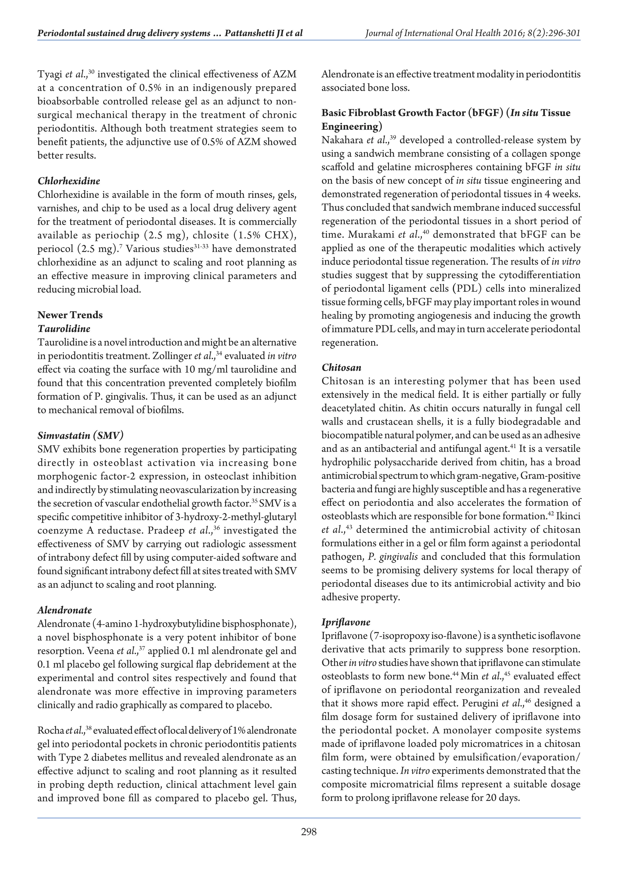 Local Drug Delivery Modalities in Treatment of Periodontitis: A Review ...