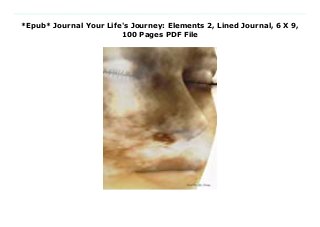 *Epub* Journal Your Life's Journey: Elements 2, Lined Journal, 6 X 9,
100 Pages PDF File
Download Here https://nn.readpdfonline.xyz/?book=1514759284 Are you harnessing the power of a journal?If you are going through life right now feeling like everything is out of control or that things are not happening the way you planned, you need a journal. I don't mean to be too direct, but it is time for you to discover why you feel the way you do and then figure out what to do about it.Or you can just write stuff in it! The great thing about a lined journal is you can make it into anything you want. A day timer, travel journal, diary, notebook for school, etc. If you need to write something down, a journal is the tool you need.If you want to use it for more than just a notepad then keep reading.Benefits Of Keeping A JournalAlmost every successful person seems to have kept a journal in one form or another. Success in this case is not defined by money but overall happiness. Whether or not they called it journaling doesn't matter as they kept a record of their goals, success, failures, feelings and their daily life.Your journal contains the answers to your most burning questions. It is literally the best self-help book you could ever read because it is all about you. Just some of the benefits of journaling are:Allows you to reflect on your life and the changes you are choosing to make or not makeClarifies your thinking and as Tony Robbins says "Clarity is Power"Houses all your million dollar ideas that normally get lost in all the noise of lifeExposes repeated patterns of behaviors that get you the results you DON'T wantActs as a bucket for you to brain dump in - a cluttered mind leads to a disorganized lifeRevisits daily situations giving you a chance to look at it with a different perspectiveDoesn't crash and lose everything you put into it like electronics (just like electronics though don't get it wet)You may want to keep multiple journals. One that contains your truest and most secret feelings that you guard heavily, but need a way to express. Another that contains all those fantastic ideas, dreams and awesome
goals. Maybe just something you doodle in.No matter how you use it getting into the daily habit of journaling has the potential to improve the quality of your life.How To Use A journalLet's look past the simple fact you know how to physically write in a journal and dig into how to actually use your journal. It might contain all the secrets to life's biggest problems but unless you know how to uncover those secrets they stay hidden away in your words.Let the words flow from the heart and be filled with emotions, no holdbacksMake a daily journaling schedule. Each and every day take the time to record your thoughts morning and night. If you love to type notes into your phone all day transfer them to your journal after.Sit in a quiet spot and allow yourself to be judgement free. Your journal is not a reason to turn yourself into an emotional punching bag.Start small. You do not need to write a specific number of words. Just the right amount of honest words that let you feel a sense of being free from negativity and energized with possibility.If you write in your journal like someone is going to read it, you will ever allow yourself to fully express what needs to be expressed. Write like no one will ever read it because it is likely no one ever will unless you want them to. Write how you loved something, were mad at someone, wished something was different or anything you need to.Just do it. Start today writing in your journal. You could even put "Today I bought this awesome journal and will recommend all my friends do the same." Wink Wink Scroll up and hit the add to cart button now. Read Online PDF Journal Your Life's Journey: Elements 2, Lined Journal, 6 X 9, 100 Pages, Download PDF Journal Your Life's Journey: Elements 2, Lined Journal, 6 X 9, 100 Pages, Download Full PDF Journal Your Life's Journey: Elements 2, Lined Journal, 6 X 9, 100 Pages, Download PDF and EPUB Journal Your Life's Journey: Elements 2, Lined Journal, 6 X 9, 100 Pages, Download PDF ePub Mobi Journal Your Life's Journey:
Elements 2, Lined Journal, 6 X 9, 100 Pages, Reading PDF Journal Your Life's Journey: Elements 2, Lined Journal, 6 X 9, 100 Pages, Read Book PDF Journal Your Life's Journey: Elements 2, Lined Journal, 6 X 9, 100 Pages, Read online Journal Your Life's Journey: Elements 2, Lined Journal, 6 X 9, 100 Pages, Read Journal Your Life's Journey: Elements 2, Lined Journal, 6 X 9, 100 Pages NOT A BOOK pdf, Read NOT A BOOK epub Journal Your Life's Journey: Elements 2, Lined Journal, 6 X 9, 100 Pages, Download pdf NOT A BOOK Journal Your Life's Journey: Elements 2, Lined Journal, 6 X 9, 100 Pages, Read NOT A BOOK ebook Journal Your Life's Journey: Elements 2, Lined Journal, 6 X 9, 100 Pages, Read pdf Journal Your Life's Journey: Elements 2, Lined Journal, 6 X 9, 100 Pages, Journal Your Life's Journey: Elements 2, Lined Journal, 6 X 9, 100 Pages Online Download Best Book Online Journal Your Life's Journey: Elements 2, Lined Journal, 6 X 9, 100 Pages, Read Online Journal Your Life's Journey: Elements 2, Lined Journal, 6 X 9, 100 Pages Book, Read Online Journal Your Life's Journey: Elements 2, Lined Journal, 6 X 9, 100 Pages E-Books, Read Journal Your Life's Journey: Elements 2, Lined Journal, 6 X 9, 100 Pages Online, Read Best Book Journal Your Life's Journey: Elements 2, Lined Journal, 6 X 9, 100 Pages Online, Read Journal Your Life's Journey: Elements 2, Lined Journal, 6 X 9, 100 Pages Books Online Read Journal Your Life's Journey: Elements 2, Lined Journal, 6 X 9, 100 Pages Full Collection, Download Journal Your Life's Journey: Elements 2, Lined Journal, 6 X 9, 100 Pages Book, Download Journal Your Life's Journey: Elements 2, Lined Journal, 6 X 9, 100 Pages Ebook Journal Your Life's Journey: Elements 2, Lined Journal, 6 X 9, 100 Pages PDF Read online, Journal Your Life's Journey: Elements 2, Lined Journal, 6 X 9, 100 Pages pdf Download online, Journal Your Life's Journey: Elements 2, Lined Journal, 6 X 9, 100 Pages Download, Download Journal Your Life's Journey: Elements 2, Lined
Journal, 6 X 9, 100 Pages Full PDF, Read Journal Your Life's Journey: Elements 2, Lined Journal, 6 X 9, 100 Pages PDF Online, Read Journal Your Life's Journey: Elements 2, Lined Journal, 6 X 9, 100 Pages Books Online, Read Journal Your Life's Journey: Elements 2, Lined Journal, 6 X 9, 100 Pages Full Popular PDF, PDF Journal Your Life's Journey: Elements 2, Lined Journal, 6 X 9, 100 Pages Read Book PDF Journal Your Life's Journey: Elements 2, Lined Journal, 6 X 9, 100 Pages, Download online PDF Journal Your Life's Journey: Elements 2, Lined Journal, 6 X 9, 100 Pages, Download Best Book Journal Your Life's Journey: Elements 2, Lined Journal, 6 X 9, 100 Pages, Download PDF Journal Your Life's Journey: Elements 2, Lined Journal, 6 X 9, 100 Pages Collection, Download PDF Journal Your Life's Journey: Elements 2, Lined Journal, 6 X 9, 100 Pages Full Online, Read Best Book Online Journal Your Life's Journey: Elements 2, Lined Journal, 6 X 9, 100 Pages, Read Journal Your Life's Journey: Elements 2, Lined Journal, 6 X 9, 100 Pages PDF files
 