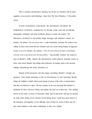 This is a printed advertisement featuring the all new car, Mazda3 with its latest
upgrades on accessories and technology, ...