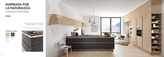 22 23
La parte delantera, la encimera y el listel luminoso
circundante combinan entre sí con armonía.
Фасад, столешница и световая планка по периметру
гармонично дополняют другу друга.
INSPIRADA POR
LA NATURALEZA
НАВЕЯНО ПРИРОДОЙ
Roble nudoso
natural
Дуб
сучковатый
натуральный  
ARTWOOD / STONE
Basalto
Базальт
 