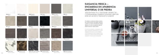 110 111
S42 Blanco
Белый
S59 Blanco premium
Белый «Премиум»
M78 Magnolia
Магнолия
S51 Sahara
Сахара
S58 Gris cuarzo
Серый кварц
S70 Snow
Снег
S49 Black Travertin
Черный травертин
S54 Granito jurásico
Юрский гранит
S52 Piedra natural
Натуральный камень
S85 Dolomita gris
Серый доломит
S47 Oxid Nero
Черный оксид
S57 Java pizarra
Яванский сланец
S89 Mármol claro
Светлый мрамор
S90 Mármol oscura
Темный мрамор
G71Granito negro profundo
Гранит глубокий черный
S84 Colorado pizarra
Сланец «Колорадо»
S86 Alerce Alaska
Гранит «Атлас»
S43 Pizarra antracita
Сланец антрацитовый
S71 Sand
Песок
S72 Shadow
Тень
S75 Steel
Сталь
S87 Negra
черный
S92 Glaciar
Ледник
S88 Basalto
Базальт
ELEGANCIA FRESCA –
ENCIMERAS EN APARIENCIA
UNIVERSAL O DE PIEDRA
ЭЛЕГАНТНОСТЬ С ГЛОТКОМ СВЕЖЕСТИ –
СТОЛЕШНИЦЫ УНИВЕРСАЛЬНЫХ ЦВЕТОВ
ИЛИ ИЗ ИСКУССТВЕННОГО КАМНЯ
Si la calidad es la adecuada, el diseño es decisivo.
Para nuestras encimeras, esto significa: usted tiene
la elección. Los colores universales claros confieren
elegancia a la cocina, una apariencia realista de
piedra da estructura a todo el espacio.
Если качество хорошее, то решающее слово
будет за дизайном. Применительно к нашим
поверхностям: у вас есть из чего выбрать.
Четкие универсальные цвета придают кухне
элегантность, реалистичная имитация камня
определяет структуру всего помещения.
 