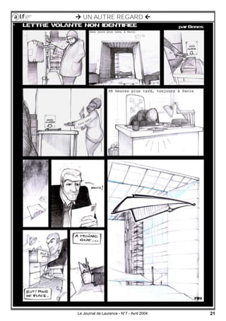 21Le Journal de Laurence - N°7 - Avril 2004
 UN AUTRE REGARD 
 