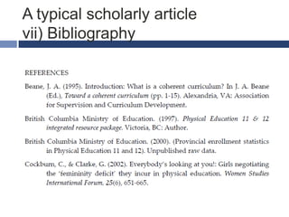 A typical scholarly article
vii) Bibliography

 
