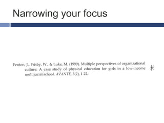 Narrowing your focus

 