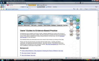 Centre for Health EvidenceGuía para los usuarios publicada como serie inicialmente en JAMAOfrece acceso a los artículos individuales sobre Medicina Basada en Evidencia04/01/201015