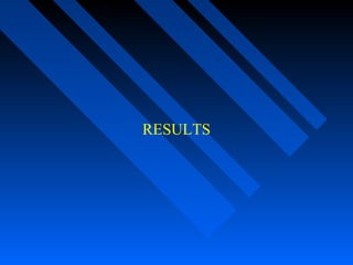 RESULTS
 