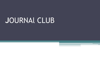 JOURNAl CLUB
 