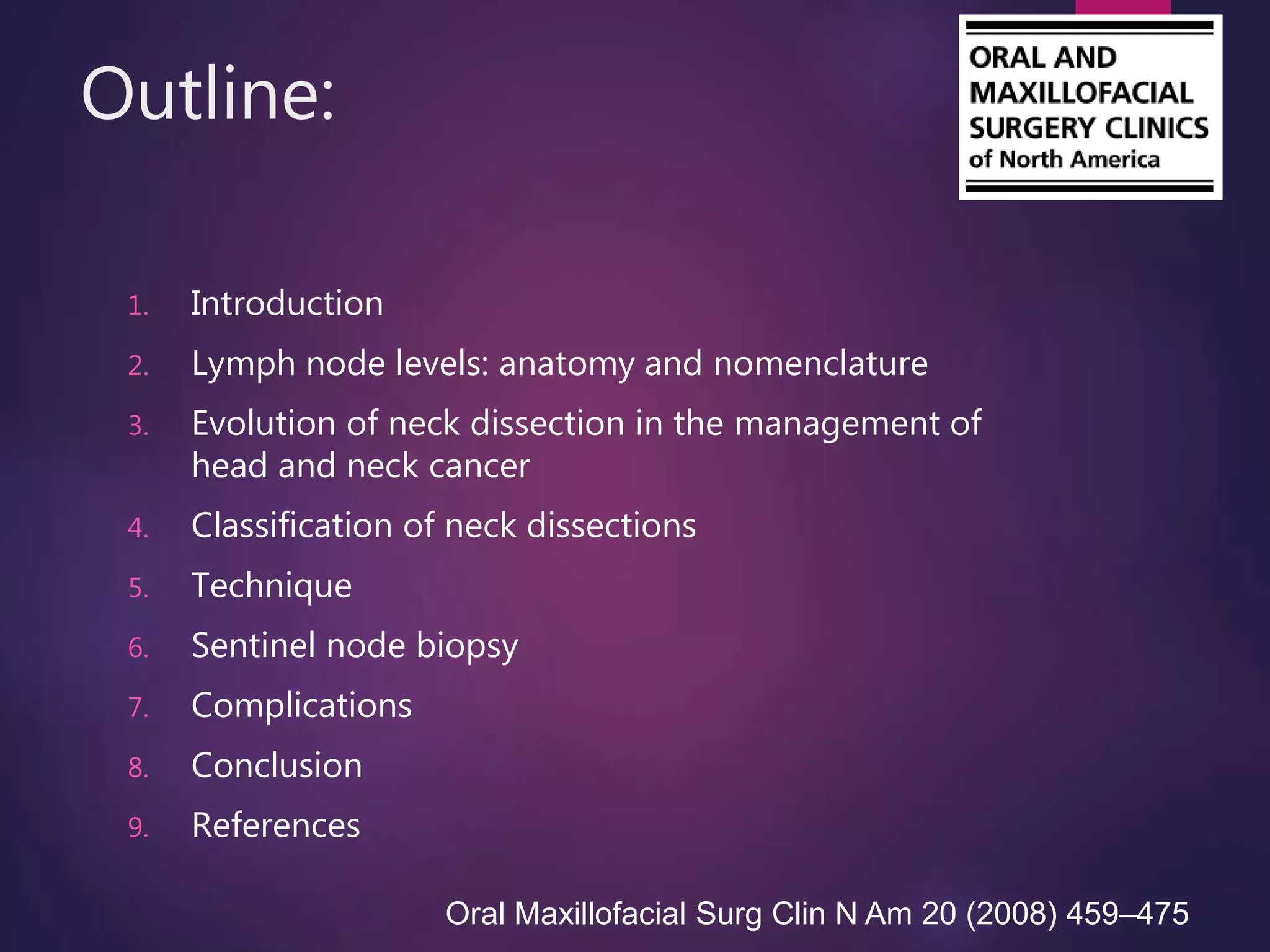 Neck Dissection: Nomenclature, Classification, and Technique | PPTX