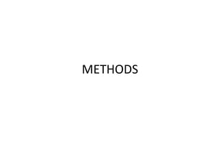 METHODS
 