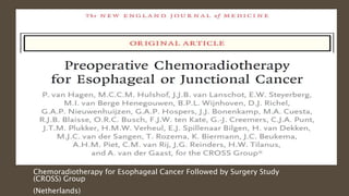 Chemoradiotherapy for Esophageal Cancer Followed by Surgery Study
(CROSS) Group
(Netherlands)
 