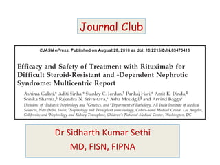 Dr Sidharth Kumar Sethi MD, FISN, FIPNA Journal Club 