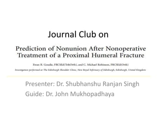 Journal Club on
Presenter: Dr. Shubhanshu Ranjan Singh
Guide: Dr. John Mukhopadhaya
 