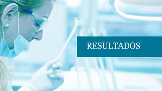 RESULTADOS
 