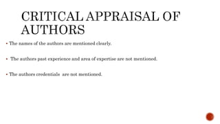  The names of the authors are mentioned clearly.
 The authors past experience and area of expertise are not mentioned.
 The authors credentials are not mentioned.
 