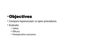 Comparative Analysis of Laparoscopic vs Open Surgery: Outcomes and ...