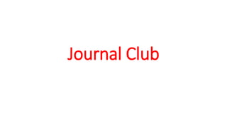 Journal Club
 