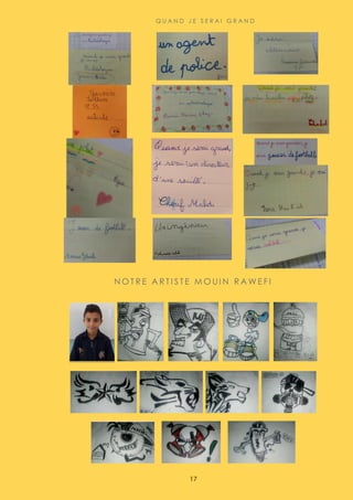 17
Q U A N D J E S E R A I G R A N D
N O T R E A R T I S T E M O U I N R A W E F I
 