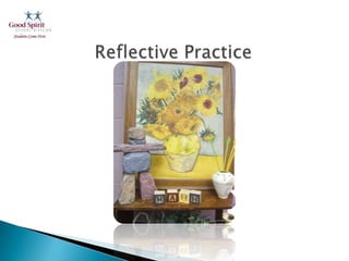              Reflective Practice 