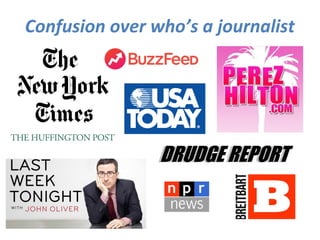 Confusion over who’s a journalist
 